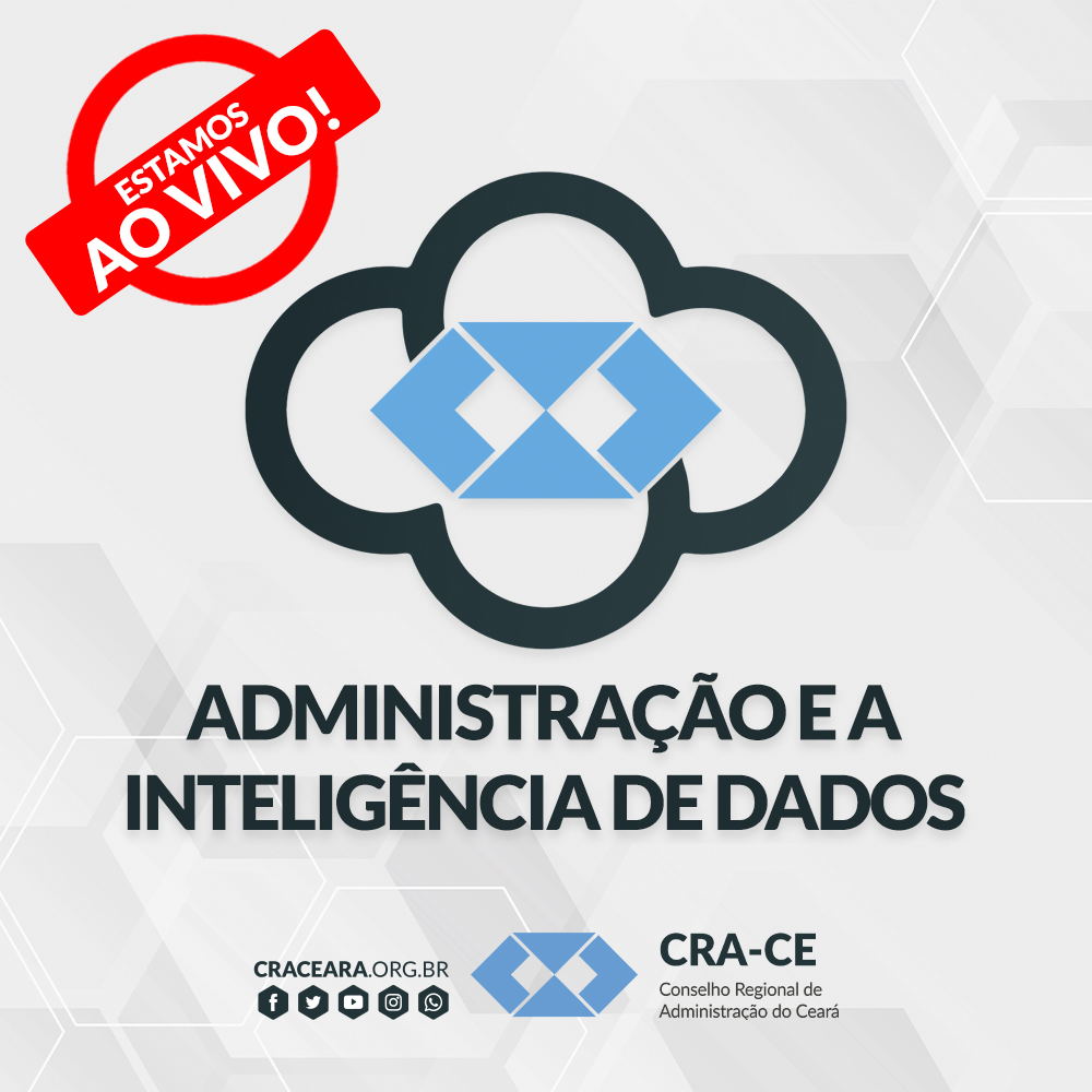  ESTAMOS AO VIVO Administração e a Inteligência de Dados
